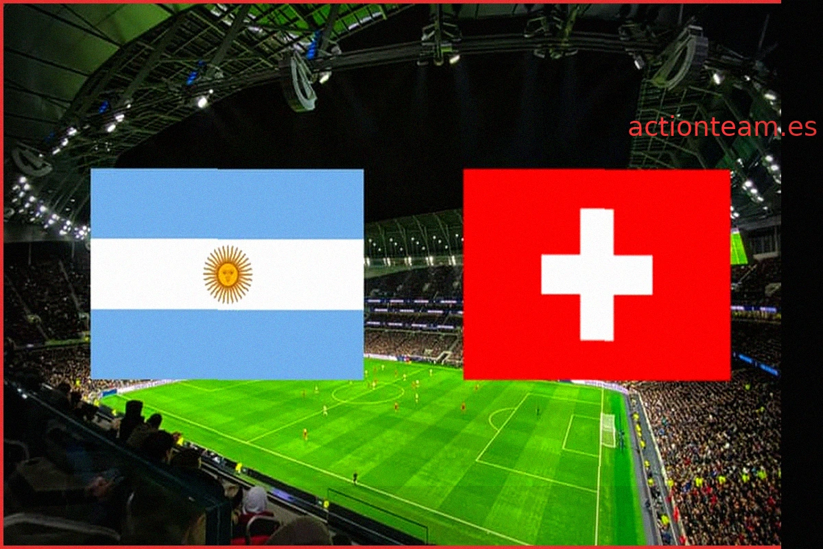Argentina vs. Suiza: Horario y Dónde Ver el Partido del Mundial en Vivo